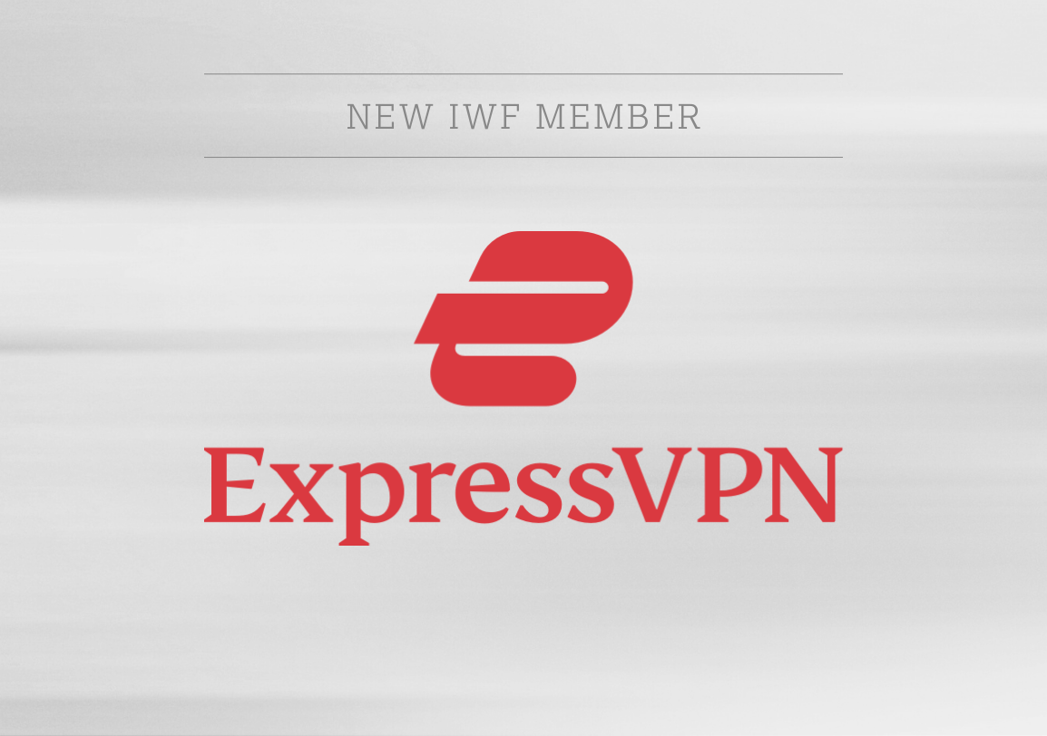 IWF applauds ExpressVPN initiative to tackle dedicated child sexual abuse websites
