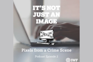 Pixels from a Crime Scene: Woman who was sexually abused as a child ‘sickened’ that images of her abuse may still being shared by predators